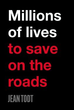 „Милиони животи, които да спасим по пътищата“